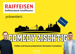 Raiffeisen Comedy Zischtig - mit Kilian Ziegler, Tamara Cantieni, Jovana Nikic, Medaur Sadrja